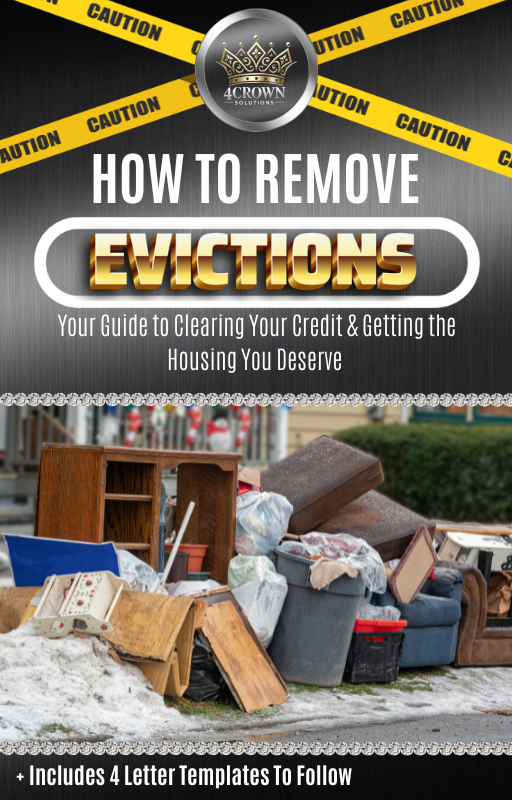 How To Remove Evictions: Your Guide to Clearing Your Credit & Getting the Housing You Deserve eBook